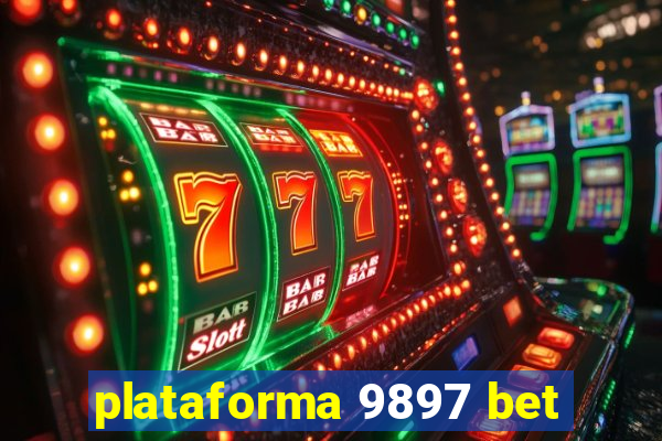 plataforma 9897 bet